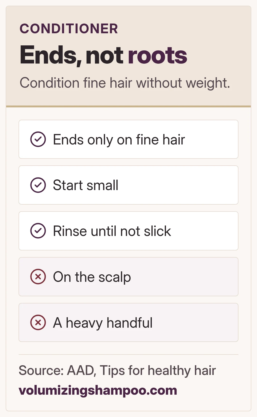 Ends, not roots. Condition fine hair without weight.